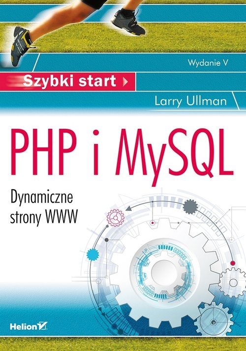 PHP i MySQL Dynamiczne strony WWW Szybki start Wydanie V