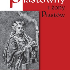 Piastówny i żony Piastów