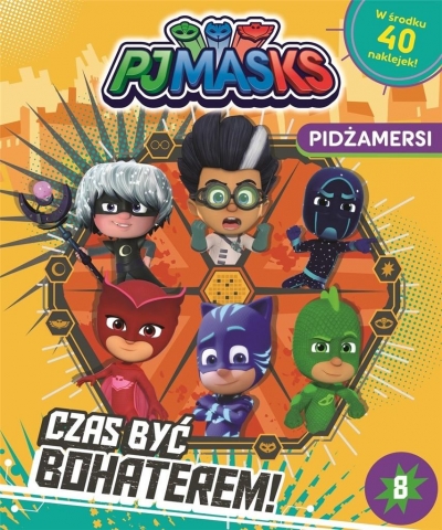 Pidżamersi 8 Czas być bohaterem!