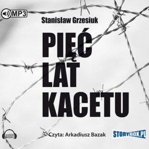 Pięć lat kacetu (Audiobook)