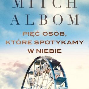 Pięć osób, które spotykamy w niebie