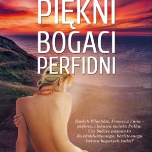 Piękni bogaci perfidni
