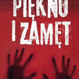 Piękno i zamęt