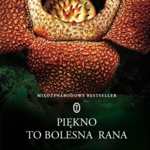 Piękno to bolesna rana