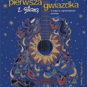 Pierwsza gwiazdka z gitarą