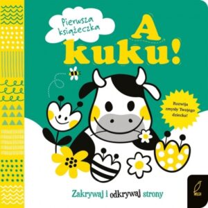 Pierwsza książeczka. A kuku!