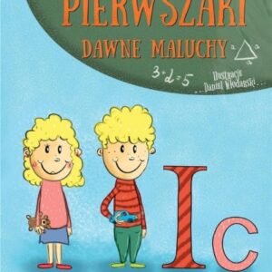Pierwszaki. Dawne maluchy