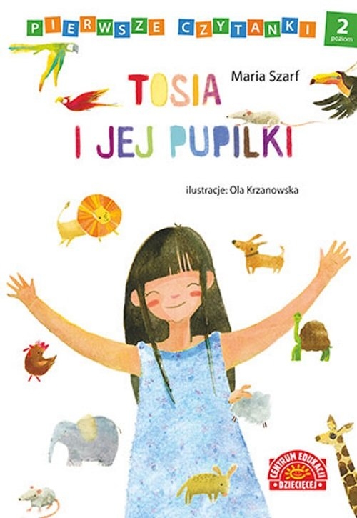 Pierwsze czytanki Tosia i jej pupilki