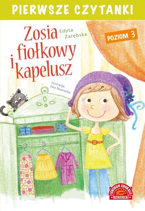 Pierwsze czytanki Zosia i fiołkowy kapelusz