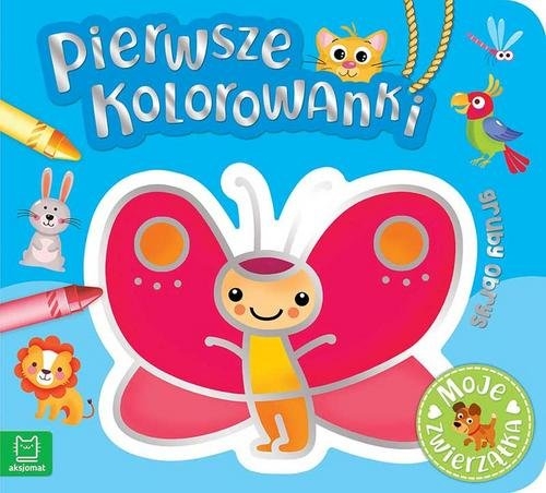 Pierwsze kolorowanki Moje zwierzątka Gruby obrys