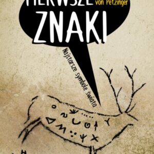 Pierwsze znaki. Najstarsze symbole