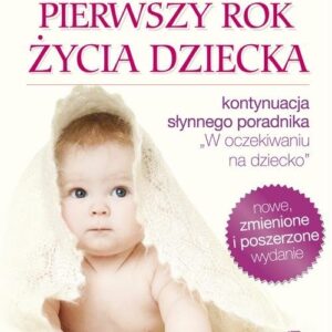 Pierwszy rok życia dziecka