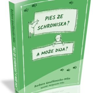 Pies ze schroniska A może dwa