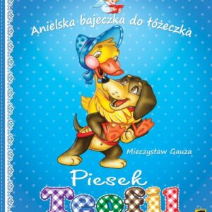 Piesek Teofil. Anielska bajeczka do łóżeczka