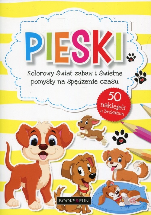Pieski Kolorowy świat zabaw i świetne pomysły