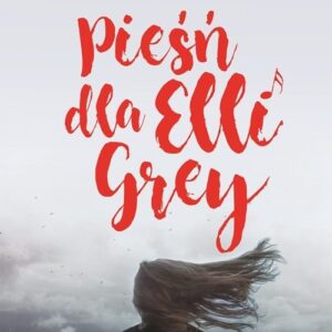 Pieśń dla Elli Grey