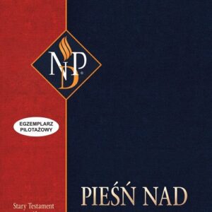 Pieśń nad Pieśniami. Nowy Przekład Dynamiczny