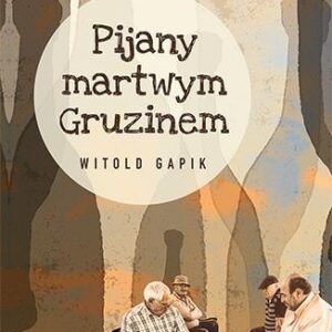Pijany martwym Gruzinem