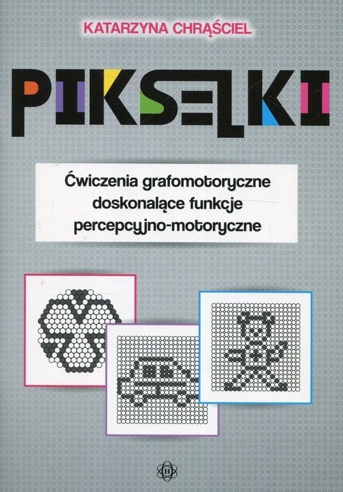 Pikseliki Ćwiczenia grafomotoryczne doskonalące funkcje percepcyjno-motoryczne