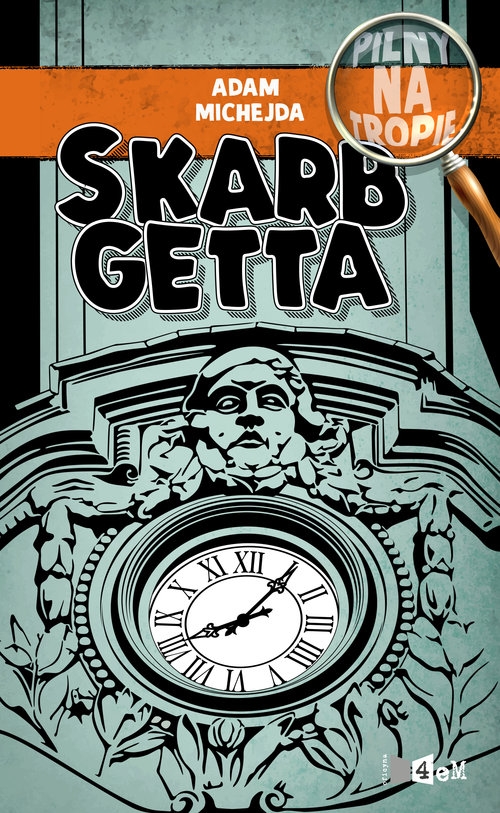 Pilny na tropie Skarb getta