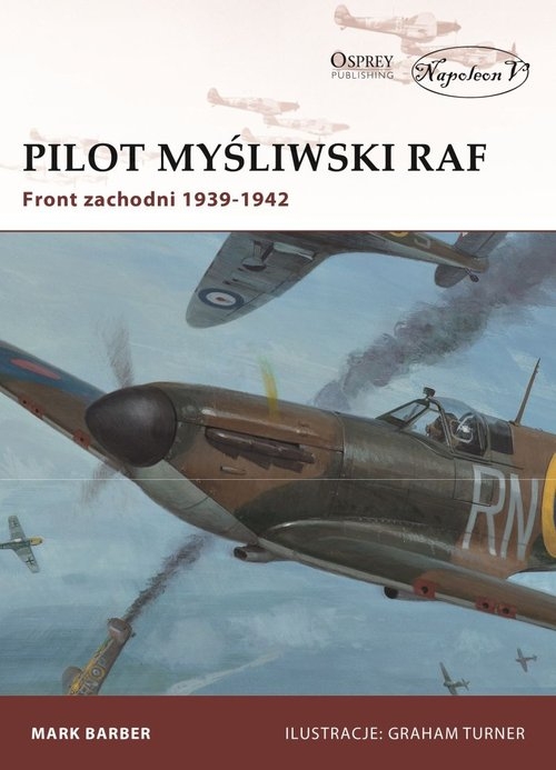 Pilot myśliwski RAF. Front zachodni 1939-1942