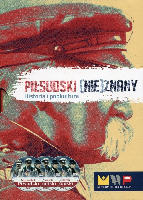Piłsudski (nie)znany. Historia i popkultura