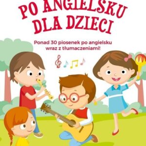 Piosenki po angielsku dla dzieci