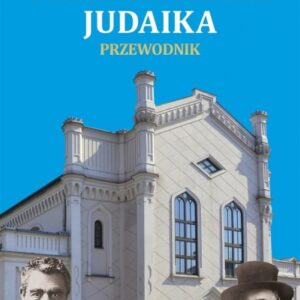 Piotrkowskie judaika. Przewodnik