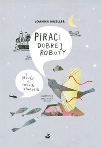 Piraci dobrej roboty. i strofy o innych stworach