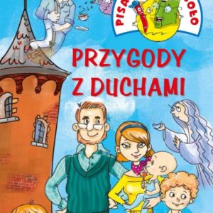 PISANIE NA WESOŁO. PRZYGODY Z DUCHAMI
