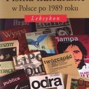 Pisma kulturalne w Polsce po 1989 roku. Leksykon