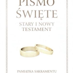 Pismo Święte ST i NT. Pamiątka Sak. Małżeństwa