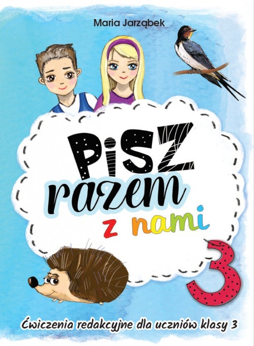 Pisz razem z nami 3. Ćwiczenia redakcyjne dla uczniów klasy 3
