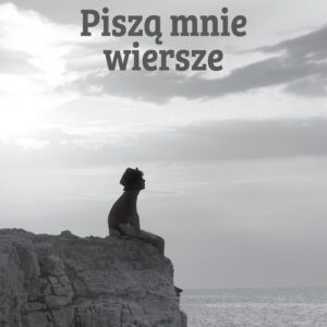 Piszą mnie wiersze