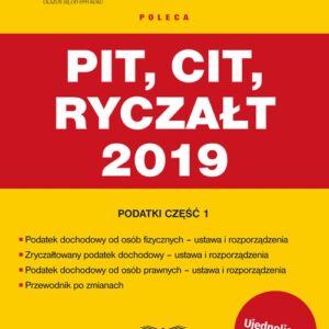 PIT CIT Ryczałt 2019. Podatki-Przewodnik po zmianach 1/2019