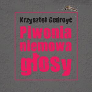 Piwonia, niemowa, głosy