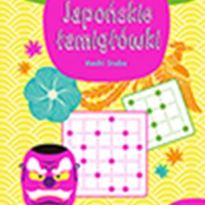Plac tajemnic Japońskie łamigłówki 3. 10+