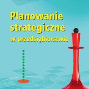 Planowanie strategiczne w przedsiębiorstwie