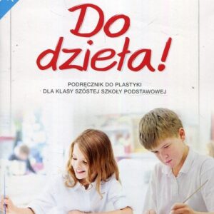 Plastyka SP DO DZIEŁA kl 6 Podr. RE