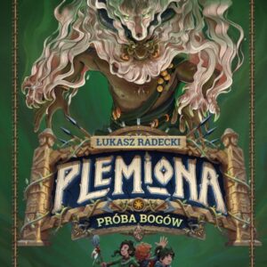 Plemiona. Tom 2. Próba bogów