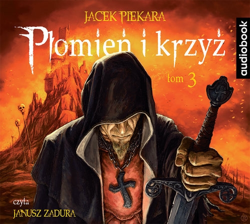 Płomień i krzyż Tom 3 (Audiobook)
