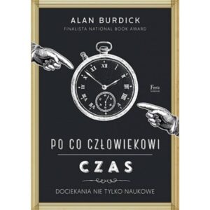 Po co człowiekowi czas