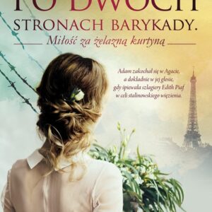 Po dwóch stronach barykady. Miłość za żelazną kurtyną