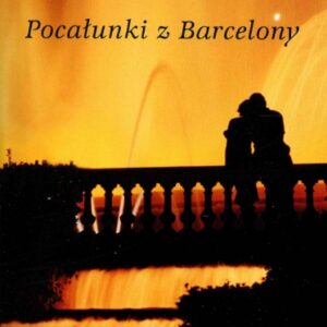 Pocałunki z Barcelony. wydanie kieszonkowe