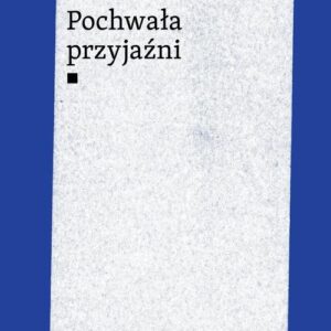 Pochwała przyjaźni