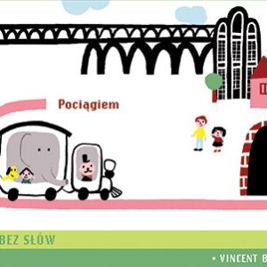 Pociągiem. Historia bez słów