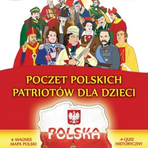 Poczet polskich Patriotów dla dzieci