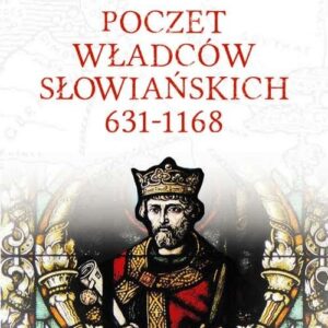 Poczet władców słowiańskich 631-1168