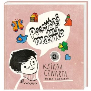 Poczytaj mi, mamo Księga czwarta