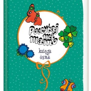 Poczytaj mi, mamo. Księga ósma